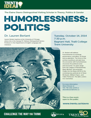 Dr. Lauren Berlant lecture on Humorlessness Politics